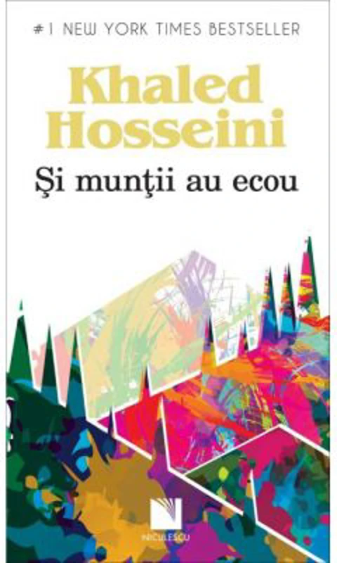 Si muntii au ecou - Khaled Hosseini