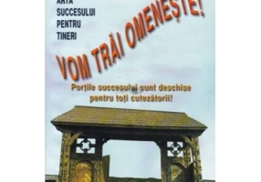 Vom trai omeneste - Pavel Corut