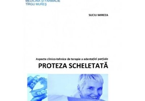 Proteza scheletata - Mircea Suciu