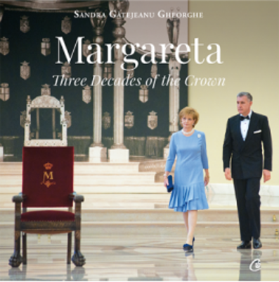 Margareta. Three decades of the Crown, 1990-2020 - Sandra Gatejeanu Gheorghe