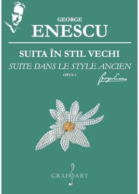 Suita in stil vechi. Opus 3 - George Enescu