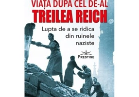 Viata dupa Cel de-al Treilea Reich - Paul Roland