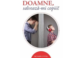 Doamne, salveaza-mi copiii!