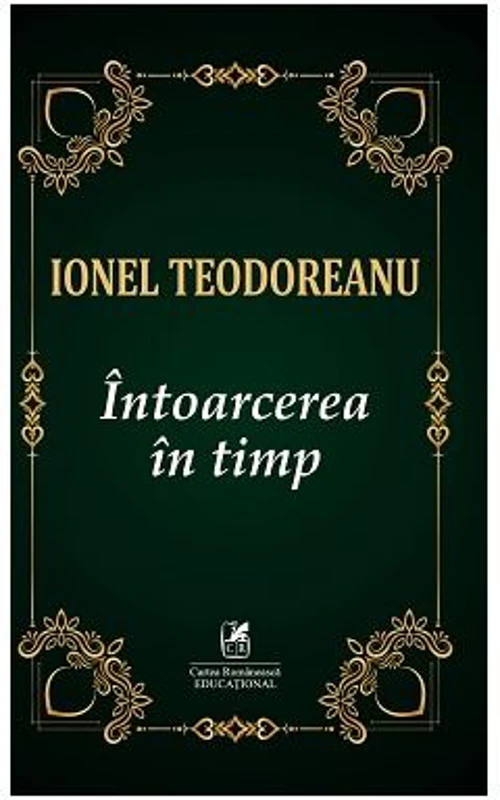 Intoarcerea in timp - Ionel Teodoreanu