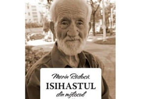 Isihastul din mijlocul cetatii - Marin Raduca