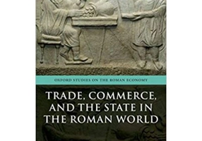 Trade, Commerce, and the State in the Roman World - Andrew Wilson, Alan Bowman