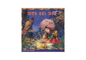 Muc cel mic - Carte ilustrata (Colectia Pas cu Pas)