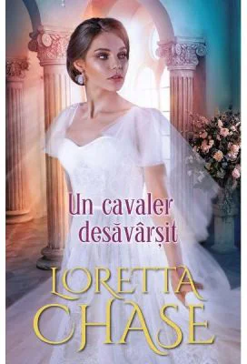 Un cavaler desavarsit - Loretta Chase