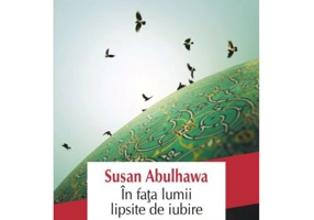 In fata lumii lipsite de iubire - Susan Abulhawa