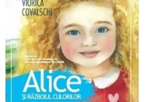 Alice si razboiul culorilor - Viorica Covalschi