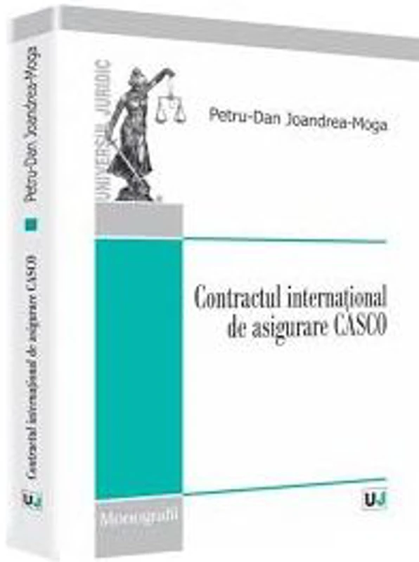 Contractul international de asigurare CASCO - Petru-Dan Joandrea-Moga