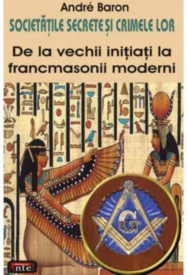 Societatile secrete si crimele lor – Andre Baron