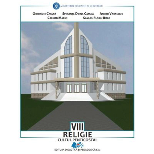 Religie Cultul Penticostal Manual pentru clasa a 8-a