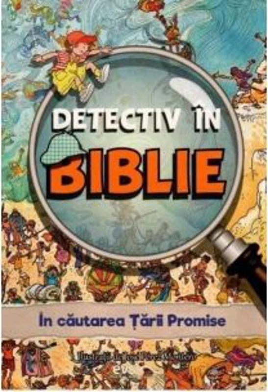Detectiv in Biblie. In cautarea Tarii Promise