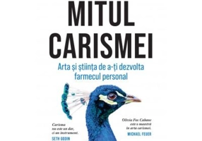 Mitul carismei - Olivia Fox Cabane