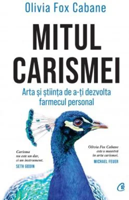 Mitul carismei - Olivia Fox Cabane