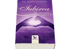 Iubirea nu moare niciodata. Cum sa refaci legatura si sa te impaci cu pierderea persoanei dragi