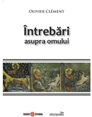 Intrebari asupra omului