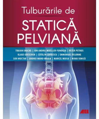 Tulburarile de statica pelviana - Traian Enache