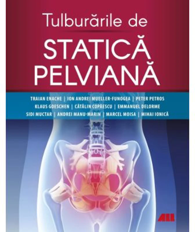 Tulburarile de statica pelviana - Traian Enache