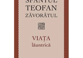 Viata launtrica - sf. Teofan Zavoratul