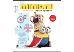 Minionii. Traiasca regele Bob! - Lucy Rosen