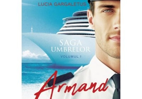 Armand. Saga umbrelor Vol. 1