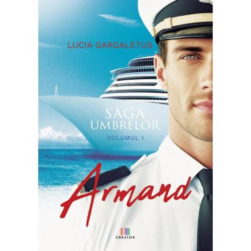Armand. Saga umbrelor Vol. 1