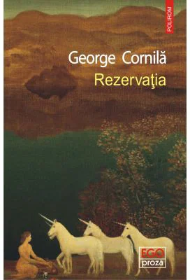 Rezervatia - George Cornila