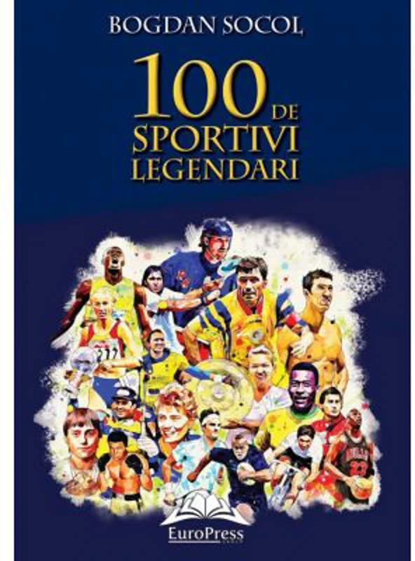 100 de sportivi legendari – Bogdan Socol