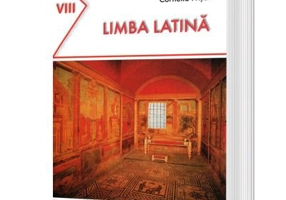 Manual. Limba Latina pentru clasa a 8-a - Cornelia Frisan