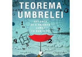 Teorema umbrelei. Sau arta de a observa lumea cu bun-simt - Mickael Launay