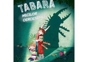 Tabara micilor cercetatori