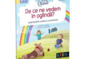 De ce ne vedem in oglinda? Descopera undele luminoase - David A. Adler