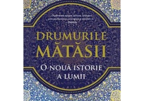 Drumurile matasii - Peter Frankopan
