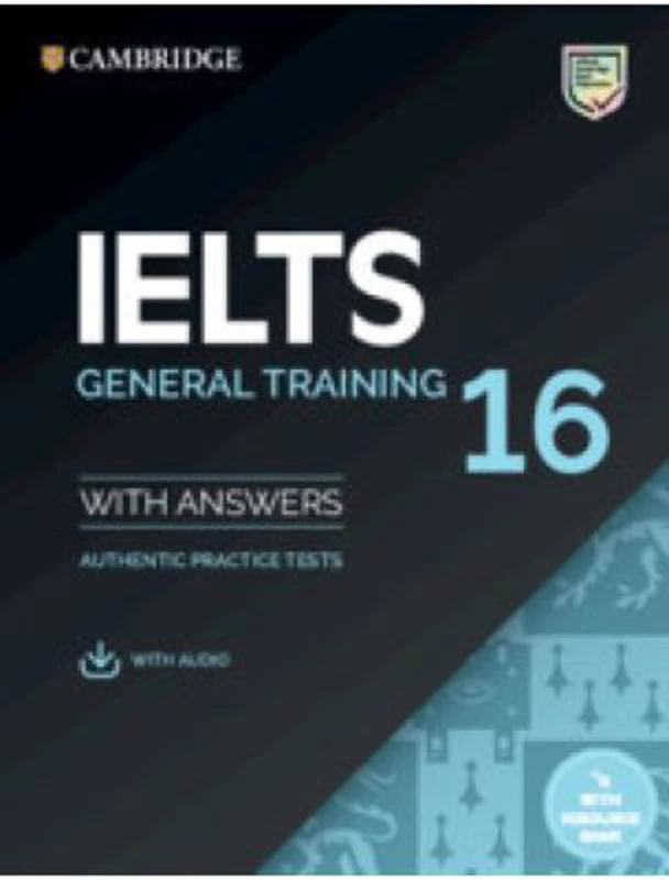 Cambridge IELTS 16 General Training Student's Book with Answers with Audio with Resource Bank