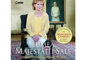 Lumea Majestatii Salle. Jubileul Custodelui Coroanei Romane