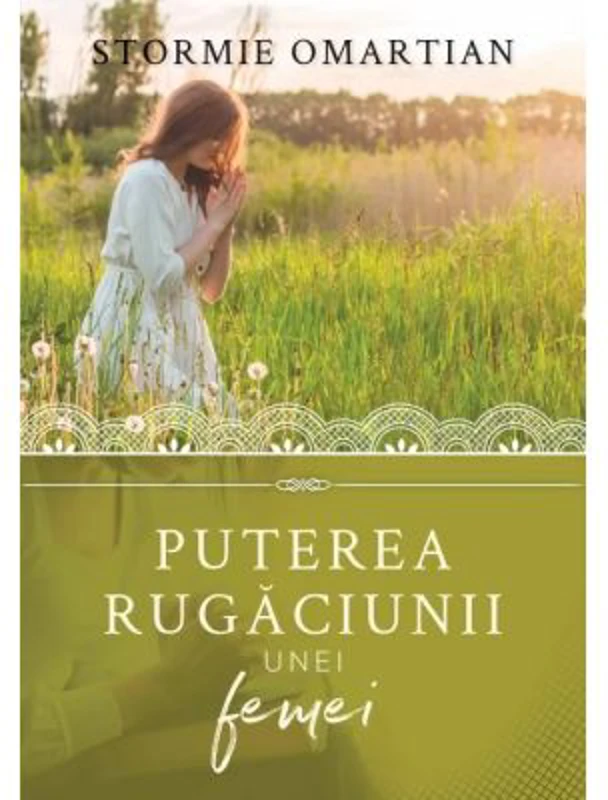 Puterea rugaciunii unei femei - Stormie Omartian