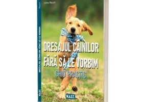 Dresajul cainilor fara sa le vorbim - Liane Rauch