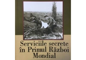 Serviciile secrete in Primul Razboi Mondial - S. R. Formac