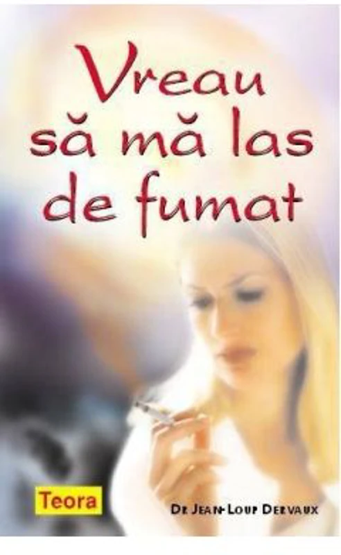 Vreau sa ma las de fumat - Jean-Loup Dervaux