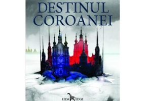 Destinul coroanei. Jocul Coroanei, volumul 2 - Evelyn Skye