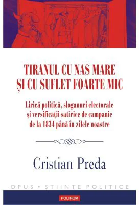 Tiranul cu nas mare si cu suflet foarte mic - Cristian Preda