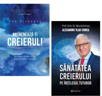 Pachet 2 carti: Sanatatea creierului si Antreneaza-ti creierul! - Dr. Alexandru Vlad Ciurea, Joe Dispenza