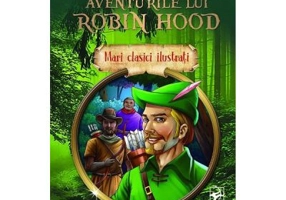 Aventurile lui Robin Hood - Howard Pyle