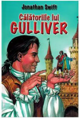 Calatoriile lui Gulliver - Jonathan Swift