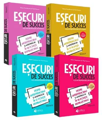 Pachet Esecuri de succes ale antreprenorilor romani. Volumul I, II, III si IV