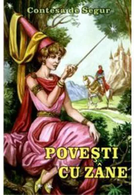 Povesti cu zane - Contesa de Segur