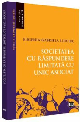 Societatea cu raspundere limitata cu unic asociat - Eugenia-Gabriela Leuciuc