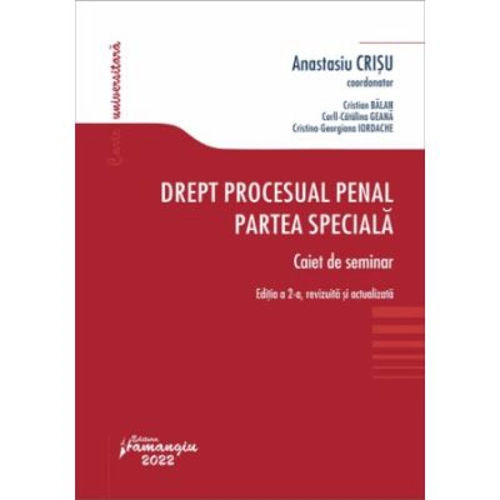 Drept procesual penal. Partea speciala. Caiet de seminar. Editia a 2-a - Anastasiu Crisu